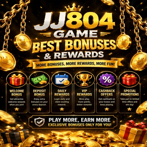 JJ804 Game Bonuses and Rewards