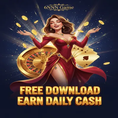 6NNN Game APK Download – Best Real Money Earning App 2026 2 6NNN Game Free Download
Earn Daily Cash